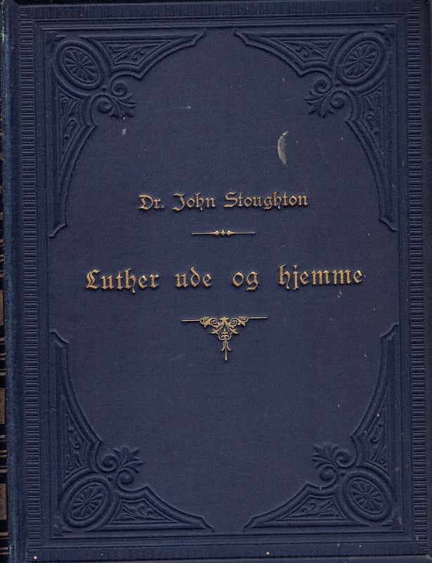 Luther ude og hjemme, 1880