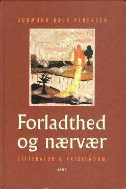 Forladthed og nærvær