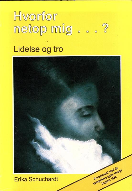 Hvorfor netop mig, lidelse og tro
