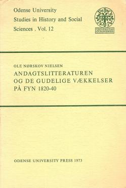 Andagtslitteraturen og de gudelige vækkelser på Fyn 1820-40,