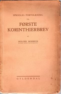 Første Korinterbrev, indledet og forklaret