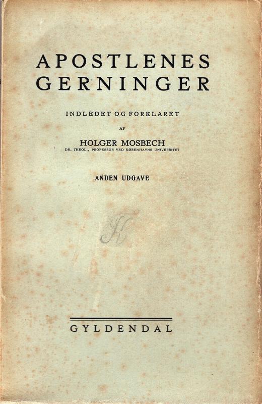 Apostlenes Gerninger, indledet og forklaret