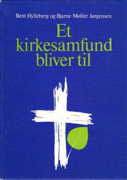 Et kirkesamfund bliver til