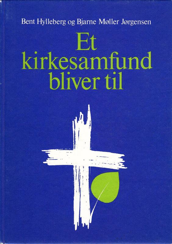 Et kirkesamfund bliver til