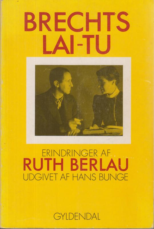 Brechts Lai-Tu, erindringer af Ruth Berlau
