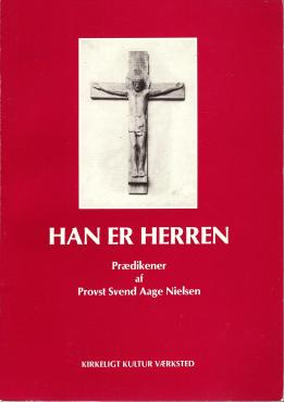 Han er Herren, prædikener