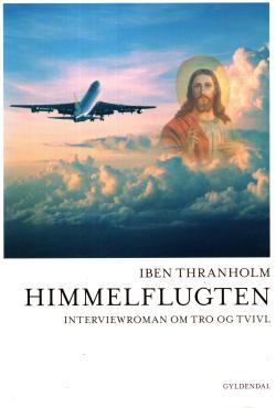 Himmelflugten, interviewroman om tro og tvivl