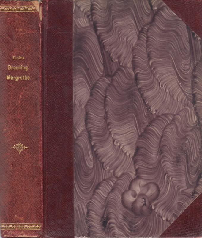 Danmarks historie under Dronning Margrethe og Kalmarunionens grundlæggelse (1882) første del