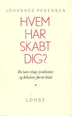 Hvem har skabt dig?