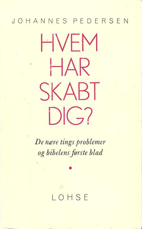 Hvem har skabt dig?