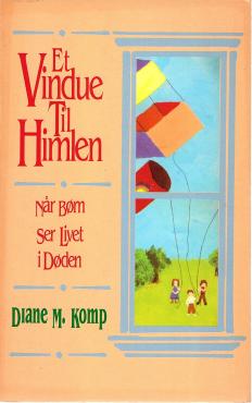 Et vindue til Himlen, når børn ser livet i døden