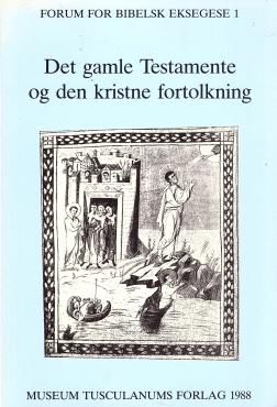 Det gamle Testamente og den kristne fortolkning