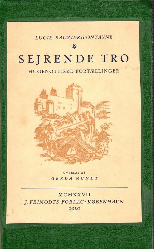 Sejrende tro, Hugenottiske fortællinger, Frimodt, 1927