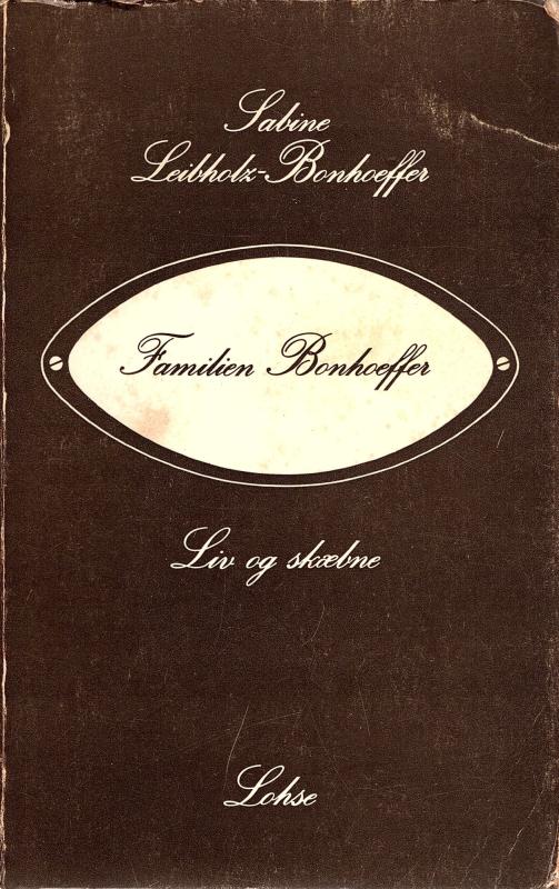 Familien Bonhoeffer - liv og skæbne