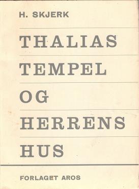 Thalias tempel og Herrens hus