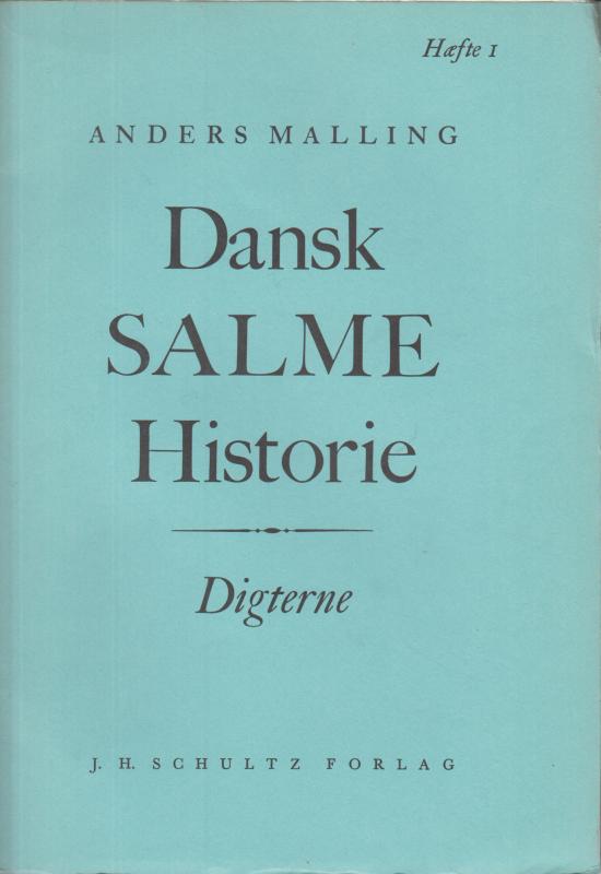 Dansk Salme Historie (hæfte 1-10)
