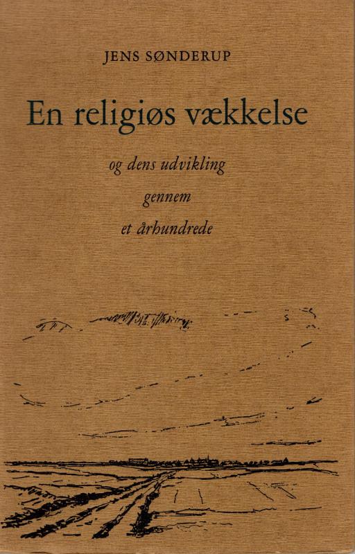 En religiøs vækkelse og dens udvikling gennem et århundrede