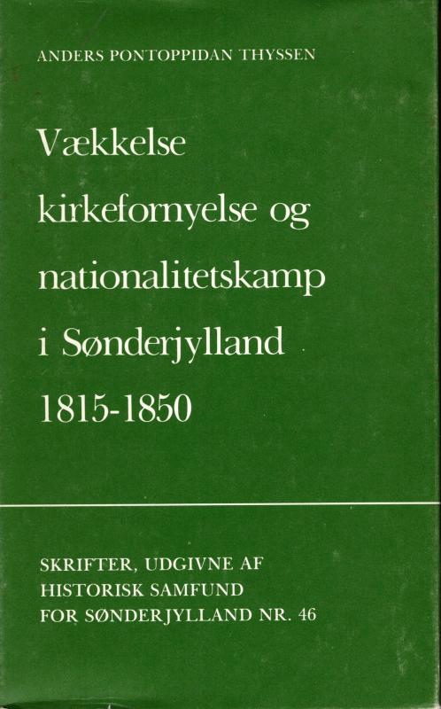 Vækkelse, kirkefornyelse og nationalitetskamp i Sønderjylland 1815-1850 (7. bind)