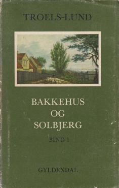 Bakkehus og Solbjerg : træk af et nyt livssyns udvikling i Norden