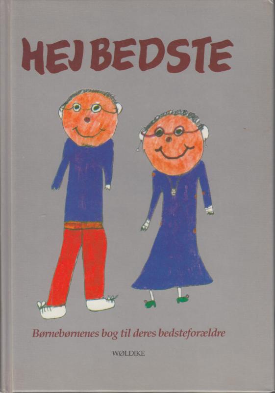 Hej Bedste, børnebørnenes bog til deres bedsteforældre