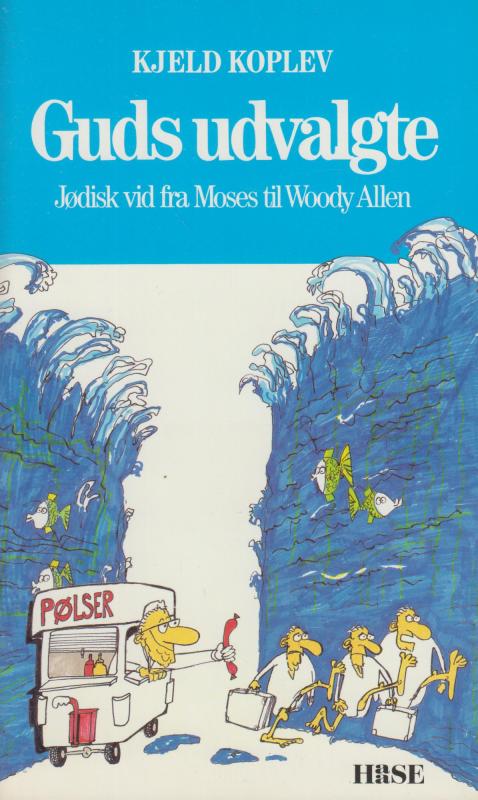Guds udvalgte, jødisk vid fra Moses til Woody Allen
