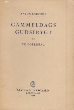 Gammeldags Gudsfrygt, 2 foredrag -