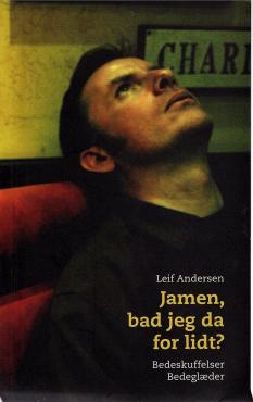 Jamen, bad jeg da for lidt ?