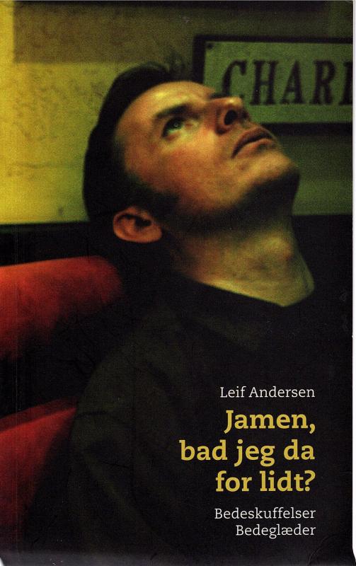Jamen, bad jeg da for lidt ?