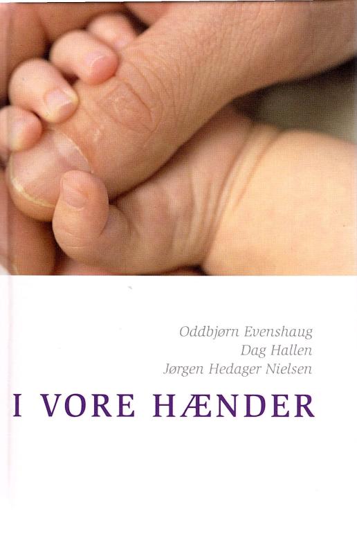 I vore hænder