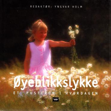 bØyeblikkslykke: Et pusterom i hverdagen