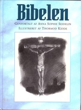 Bibelen, Genfortalt af Anna Sophie Seidelin ¤