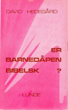 Er barnedåpen bibelsk ?