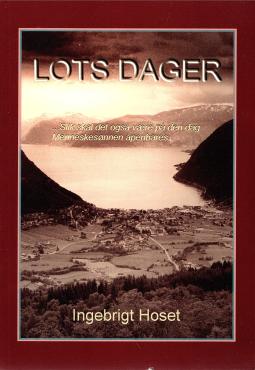 Lots dager: Slik skal det også være på den dag Menneskesønnen åpenbares.