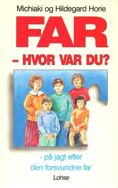 Far - hvor var du? : på jagt efter den forsvundne far