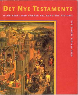 Det Nye Testamente, Illustreret med værker fra kunstens historie (1992)
