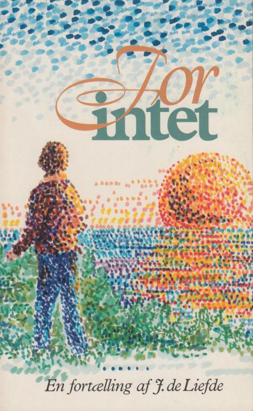 For intet