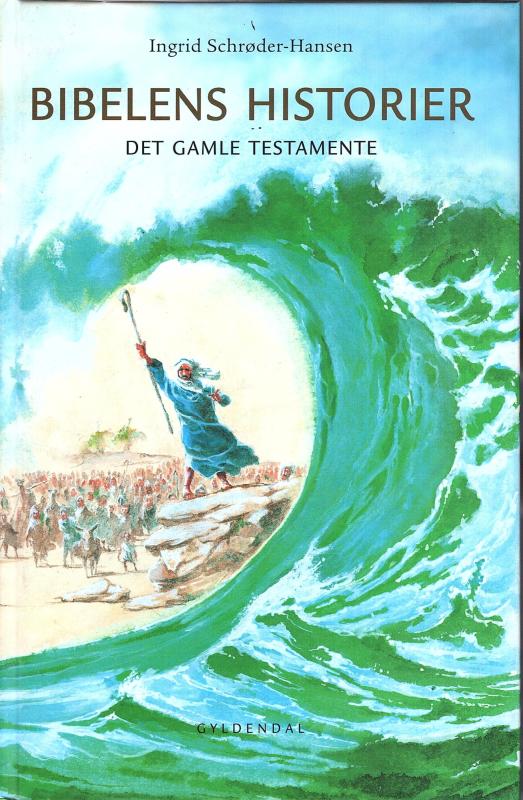 Bibelens historier: Det Gamle Testamente