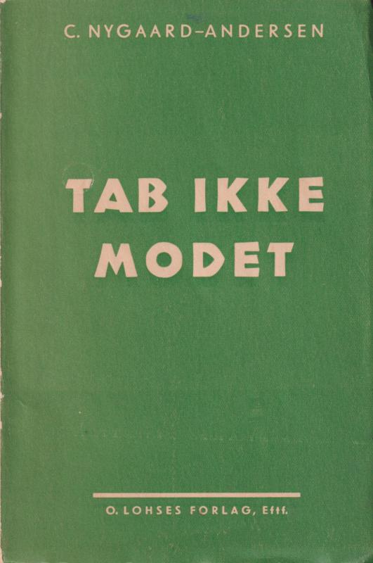 Tab ikke modet