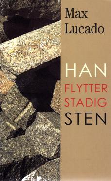 Han flytter stadig sten