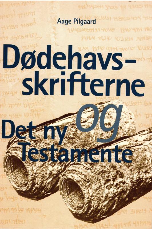 Dødehavsskrifterne og Det ny Testamente