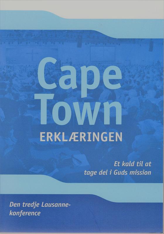 Cape Town erklæringen. Et kald til at tage del i Guds mission