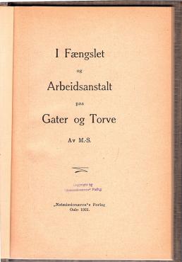I Fængslet og Arbeidsanstalt på Gater og Torve