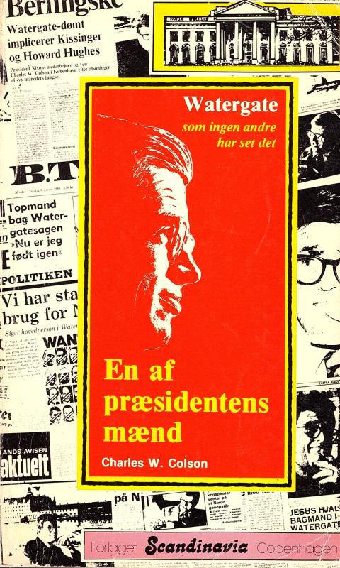 En af præsidentens mænd: Watergate som ingen andre har set det
