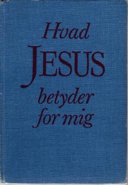 Hvad Jesus betyder for mig