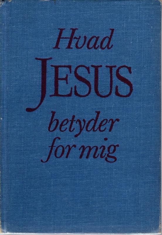 Hvad Jesus betyder for mig