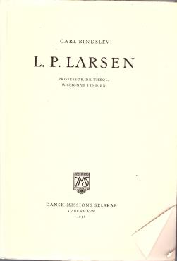 L. P. Larsen - hans liv og gerning
