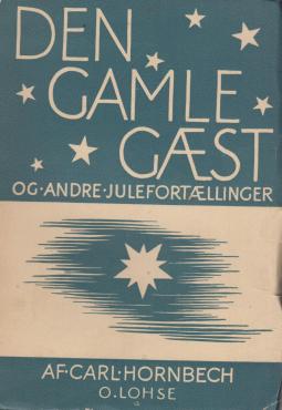 Den gamle gæst og andre julefortællinger