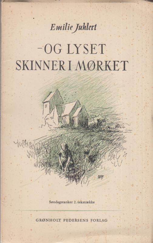 - og lyset skinner i mørket