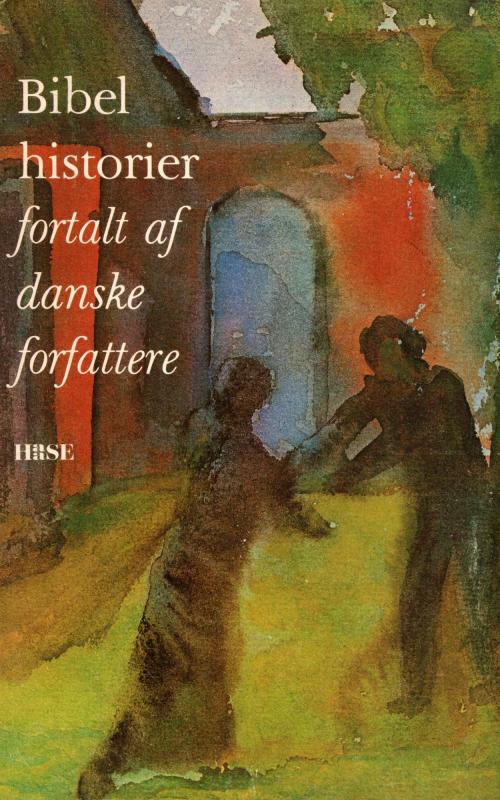 Bibelhistorier fortalt af danske forfattere ¤