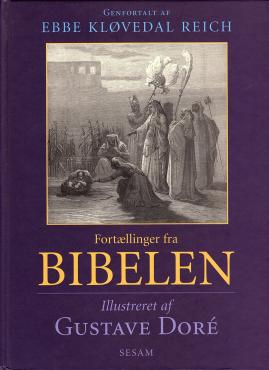 Fortællinger fra Bibelen, genfortalt af Ebbe Kløvedal Reich, 2002